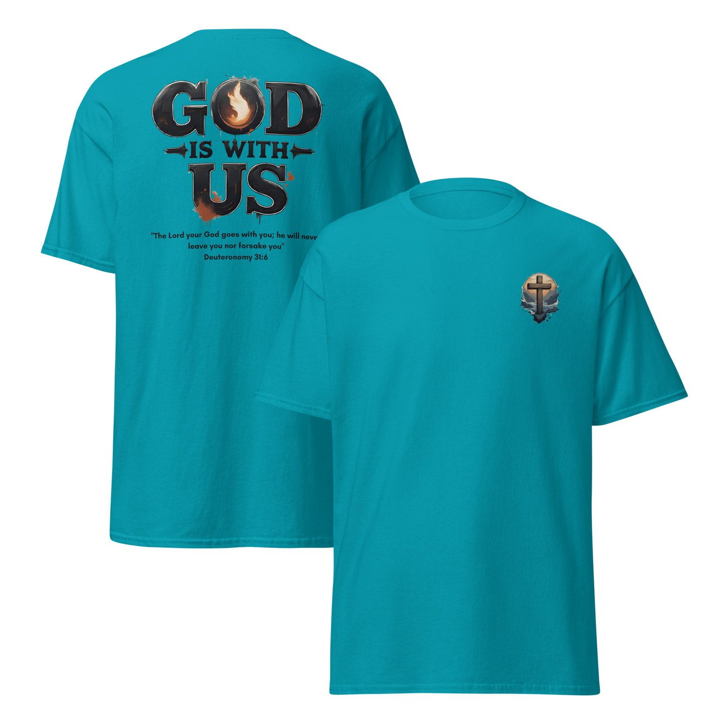 God Is With Us Christian T-Shirt inspired by Deuteronomy 31:6 – Faith Bible Verse Shirt for Men & Women who trust God’s presence
