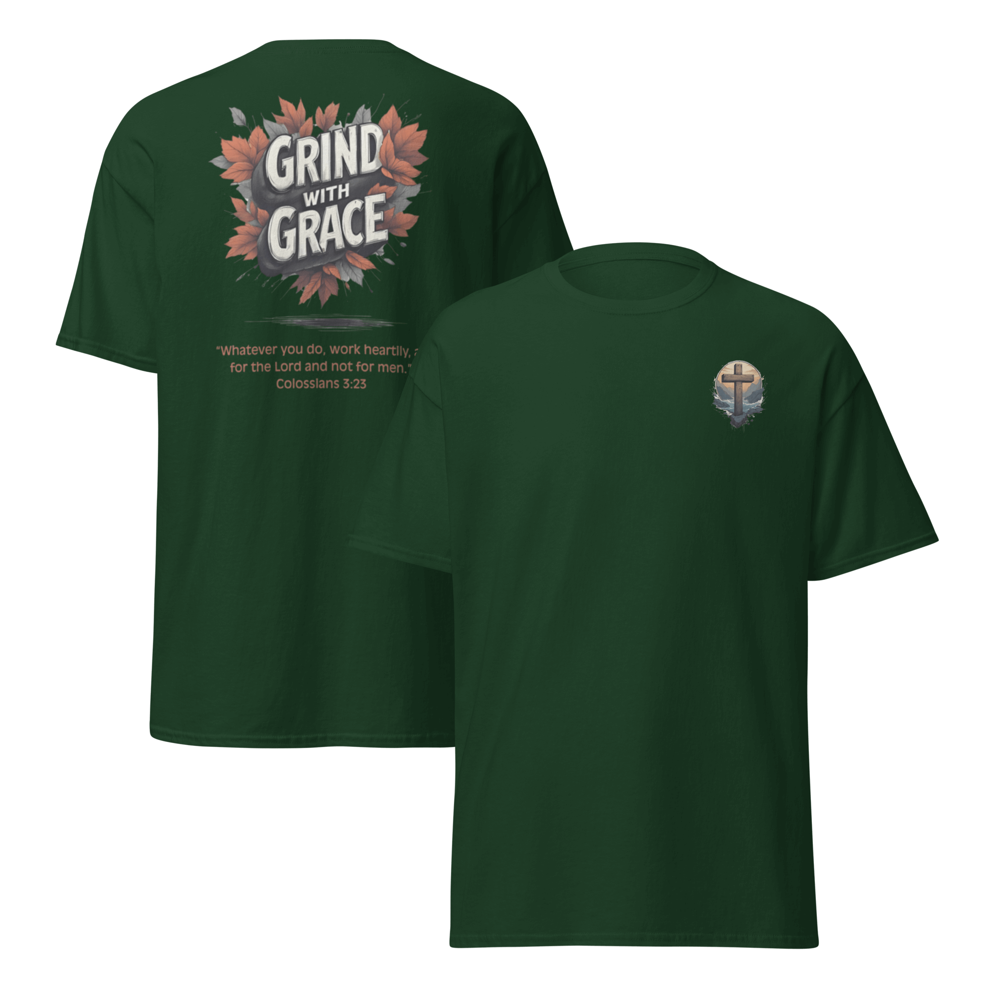 Forest green Grind with Grace Christian shirt - faith and work motivational tee