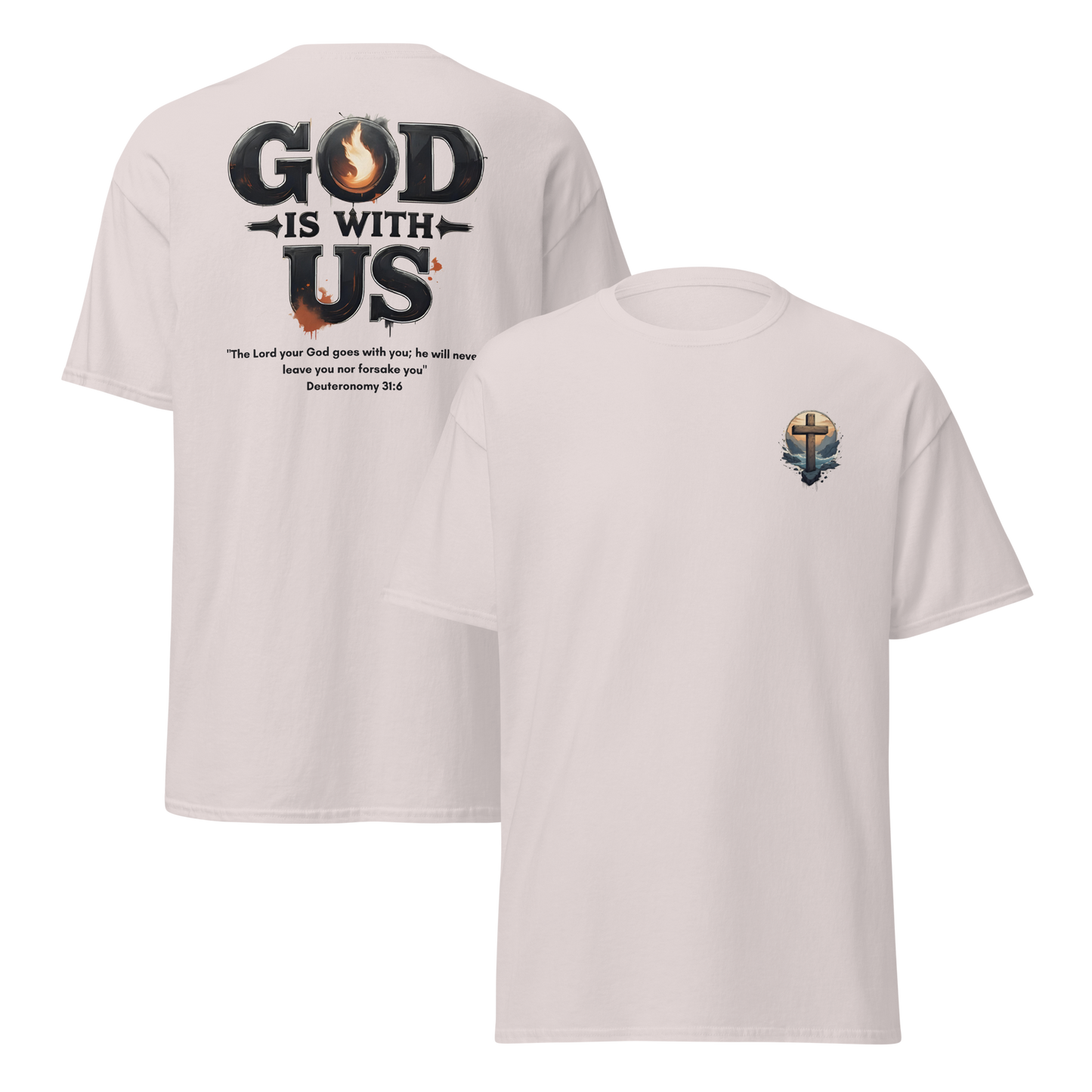 God Is With Us Christian T-Shirt inspired by Deuteronomy 31:6 – Faith Bible Verse Shirt for Men & Women who trust God’s presence
