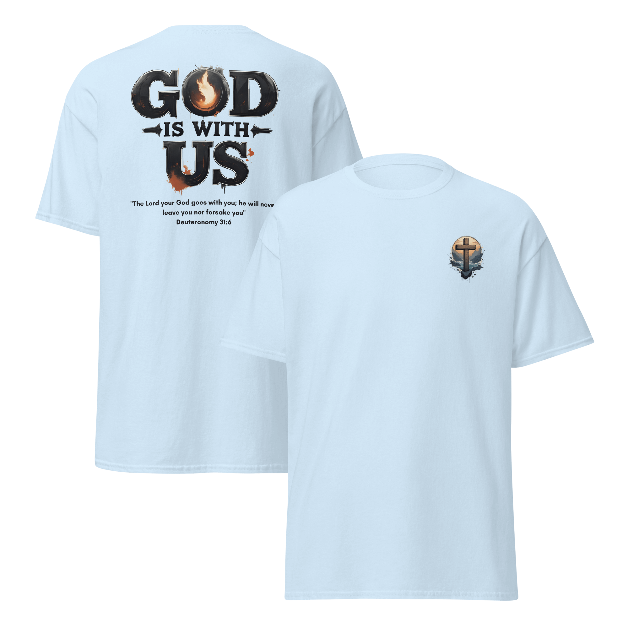 God Is With Us Christian T-Shirt inspired by Deuteronomy 31:6 – Faith Bible Verse Shirt for Men & Women who trust God’s presence