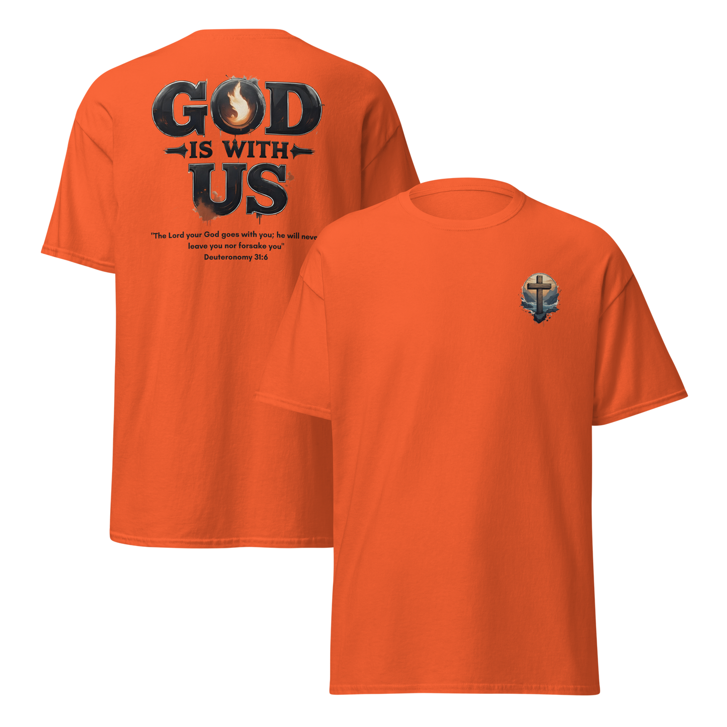 God Is With Us Christian T-Shirt inspired by Deuteronomy 31:6 – Faith Bible Verse Shirt for Men & Women who trust God’s presence