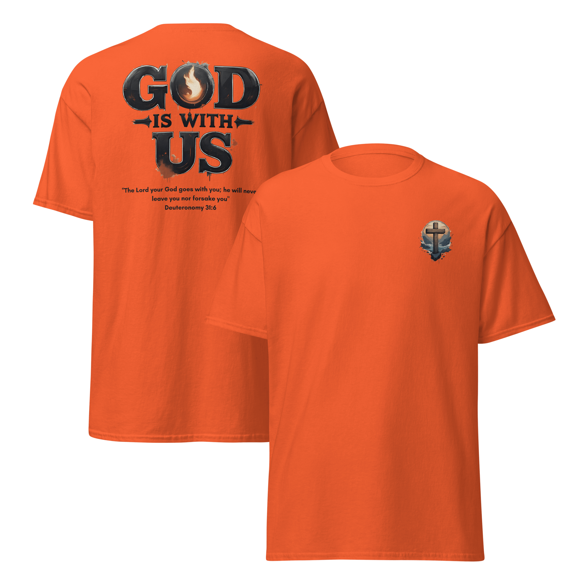 God Is With Us Christian T-Shirt inspired by Deuteronomy 31:6 – Faith Bible Verse Shirt for Men & Women who trust God’s presence