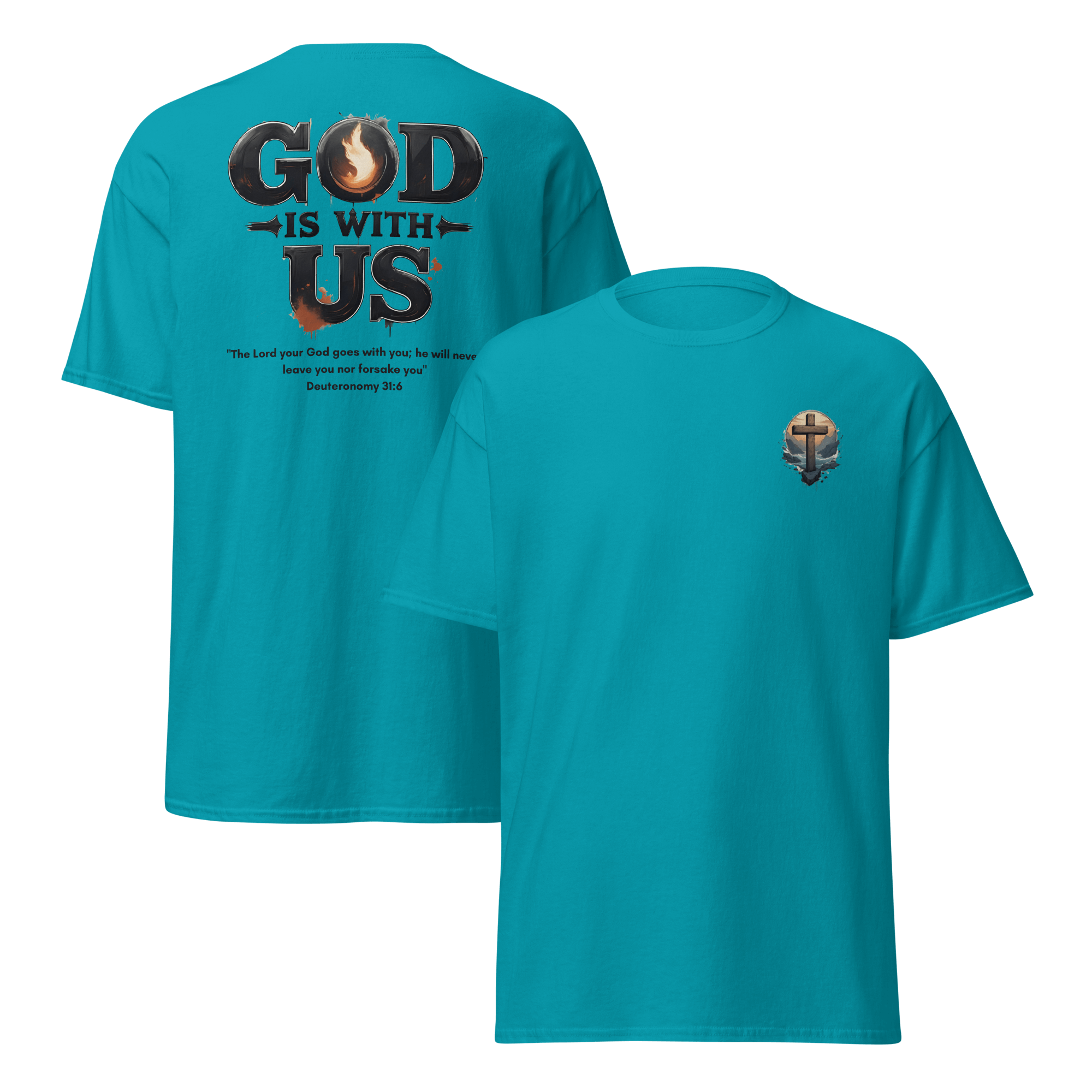 God Is With Us Christian T-Shirt inspired by Deuteronomy 31:6 – Faith Bible Verse Shirt for Men & Women who trust God’s presence